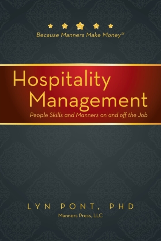 Hospitality Management av Lyn PhD Pont (Paperback)
