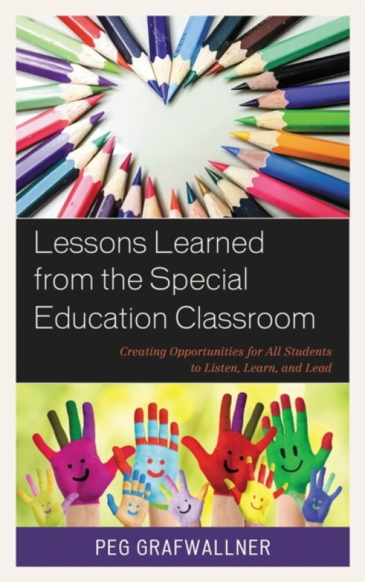 Lessons Learned from the Special Education Classroom av Peg Grafwallner (Paperback)
