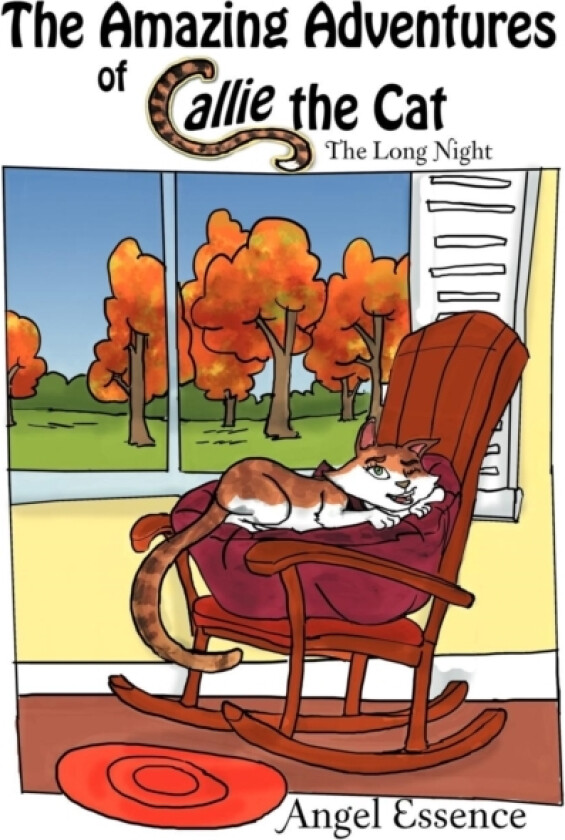The Amazing Adventures of Callie the Cat av Angel Essence (Paperback)