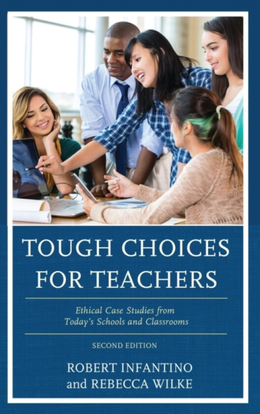 Tough Choices for Teachers av Robert Infantino, Rebecca Wilke (Paperback)