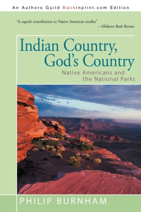 Indian Country, God's Country av Philip Burnham (Paperback)