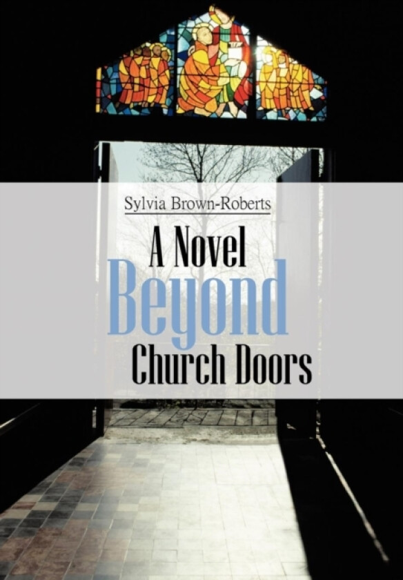Beyond Church Doors av Sylvia Brown-Roberts (Hardcover)
