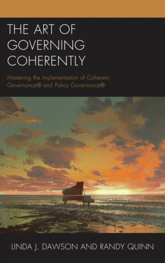 The Art of Governing Coherently av Linda J. Dawson, Randy Quinn (Hardcover)
