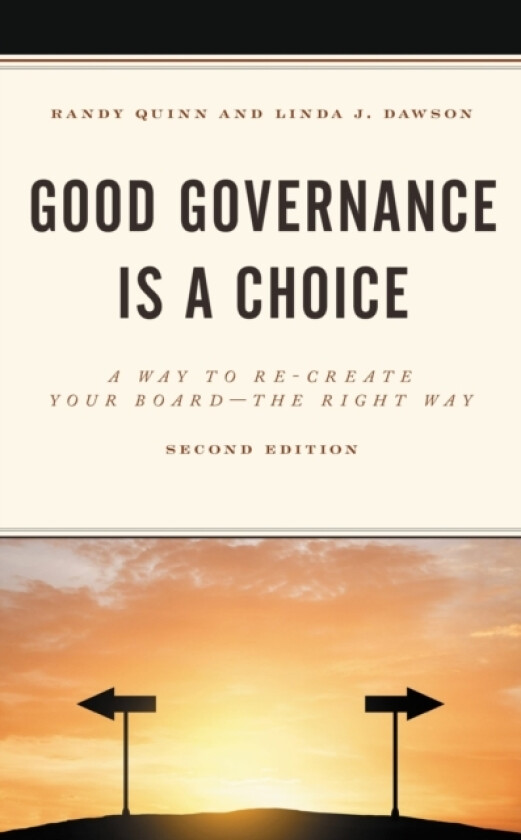 Good Governance is a Choice av Randy Quinn, Linda J. Dawson (Paperback)