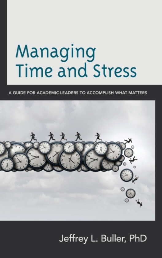 Managing Time and Stress av Jeffrey L. Buller (Paperback)
