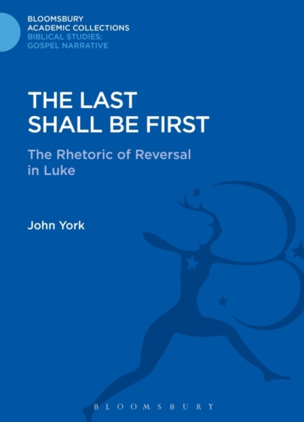 The Last Shall Be First av John York (Hardcover)