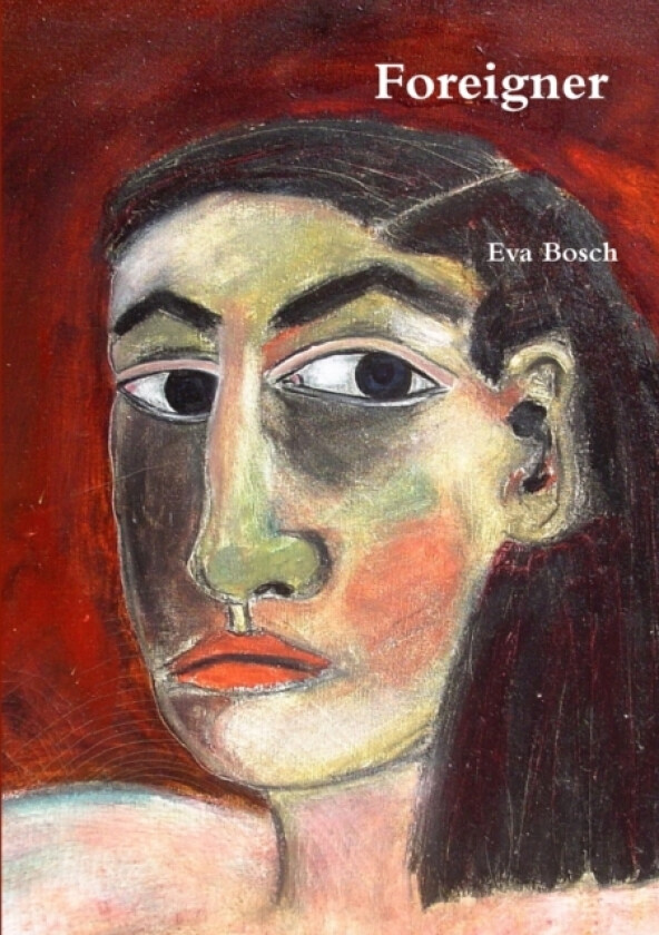 Foreigner av Eva Bosch (Paperback)