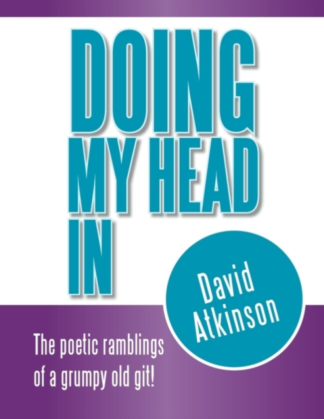 Doing My Head In av David Atkinson (Paperback)