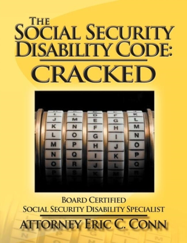 The Social Security Disability Code av Attorney Eric C. Conn (Paperback)