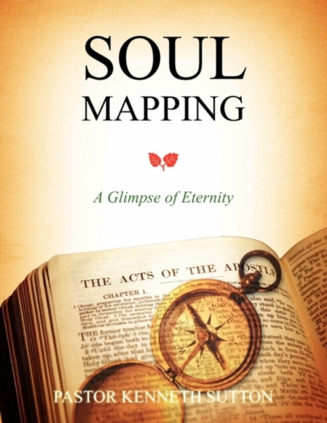 Soul Mapping av Pastor Kenneth Sutton (Paperback)