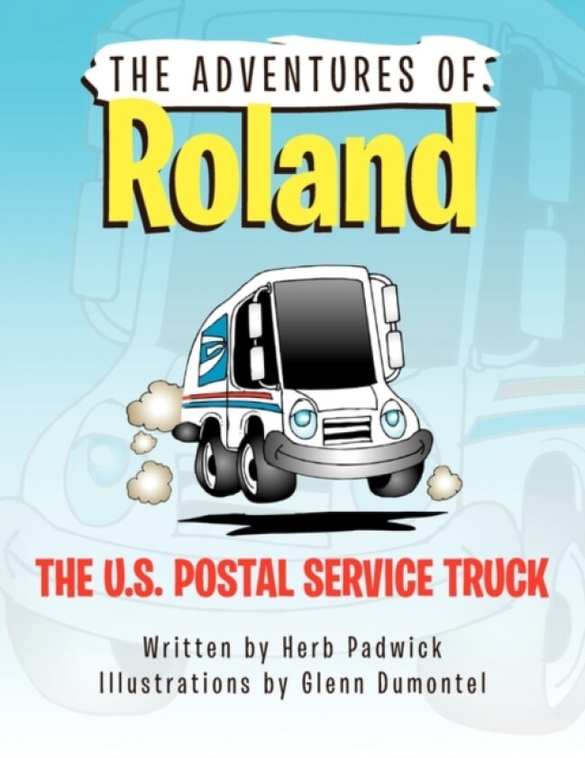 Roland the U.S. Postal Service Truck av Herb Padwick (Paperback)