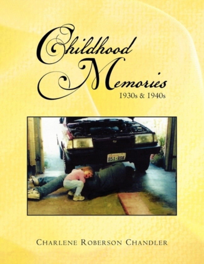 Childhood Memories av Charlene Roberson Chandler (Paperback)