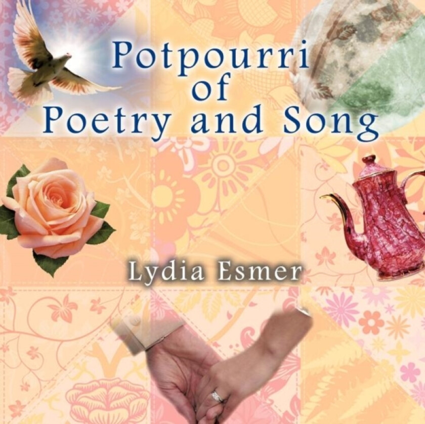 Potpourri of Poetry and Song av Lydia Esmer (Paperback)