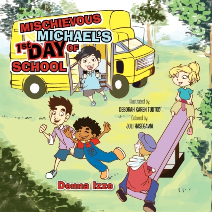 Mischievous Michael's 1st Day of School av Donna Izzo (Paperback)