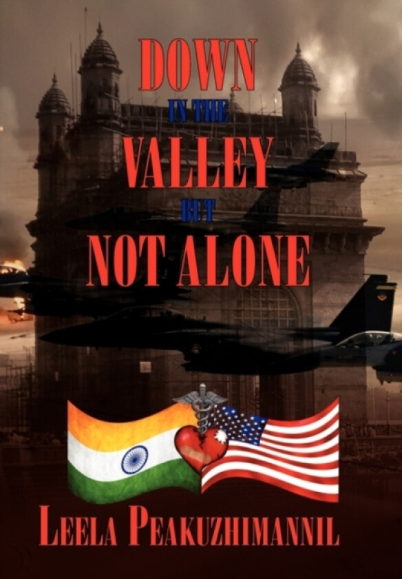 Down in the Valley, But Not Alone av Leela Peakuzhimannil (Paperback)