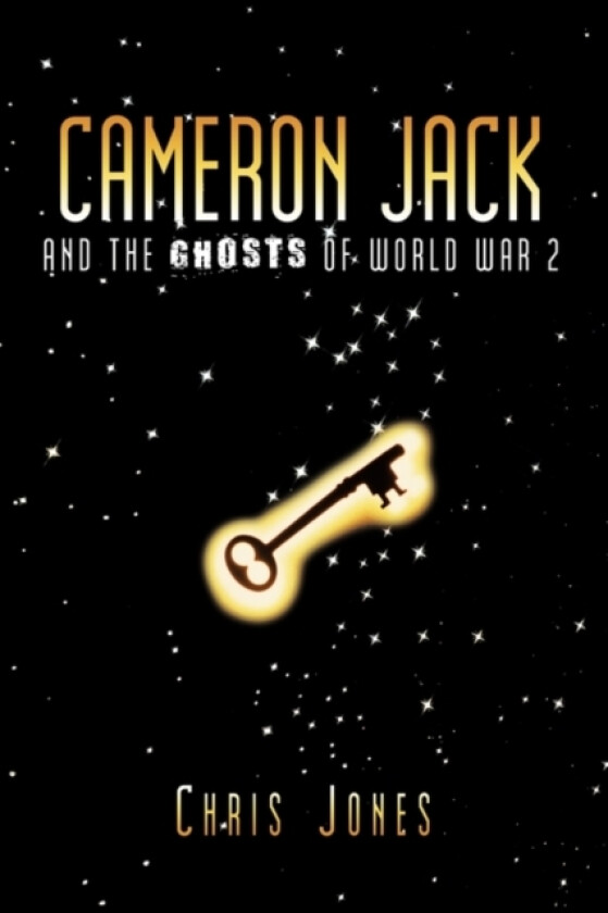 Cameron Jack and the Ghosts of World War 2 av Chris Jones (Paperback)