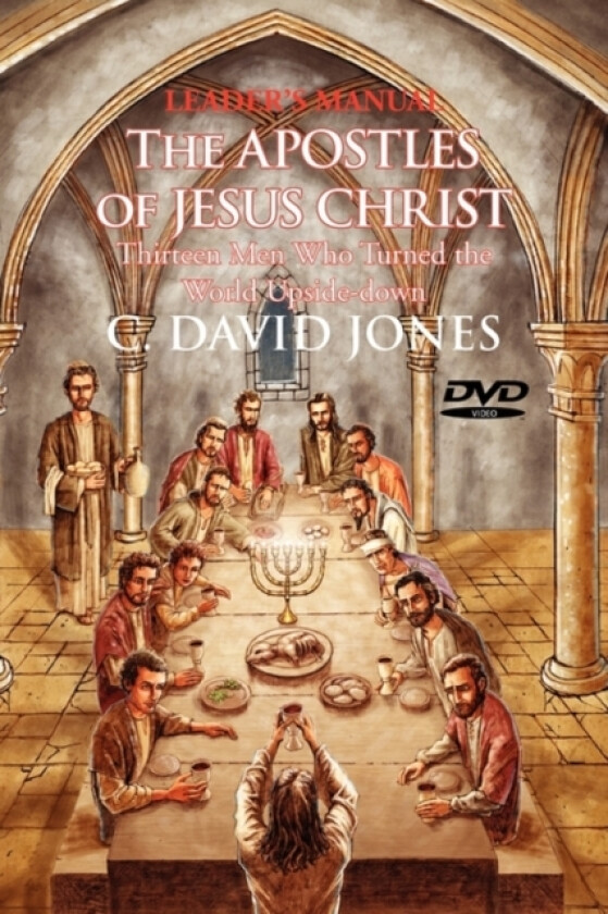 Leader's Manual the Apostles of Jesus Christ av C David Jones (Paperback)