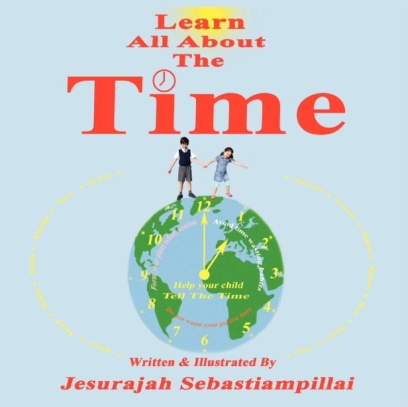 Learn All About The Time av Jesurajah Sebastiampillai (Paperback)