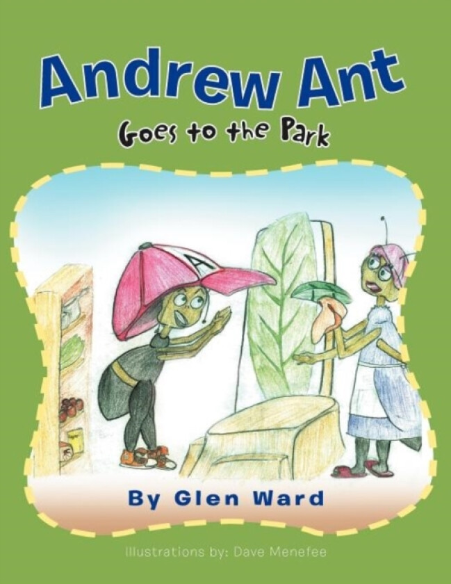 Andrew Ant Goes to the Park av Glen Ward (Paperback)