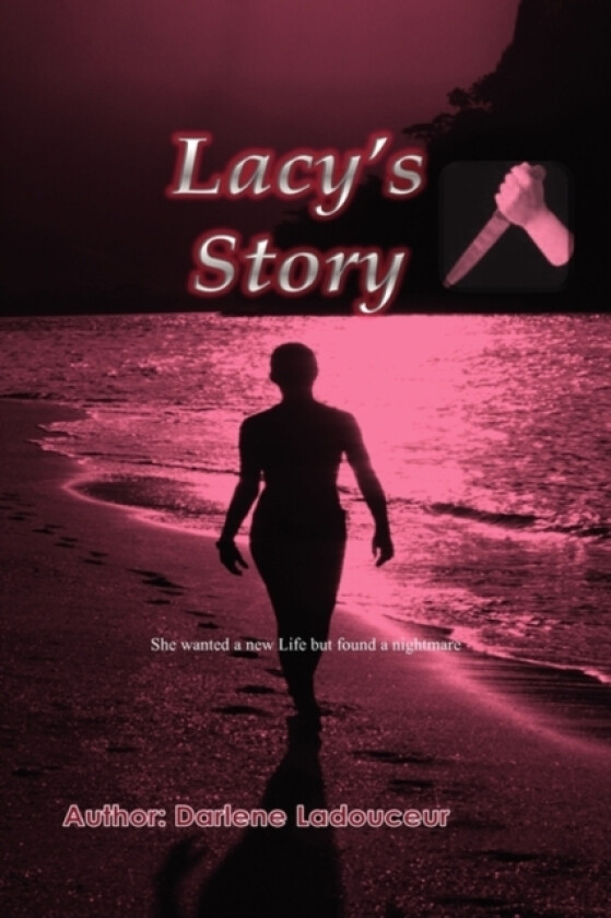 Lacy's Story av Darlene Ladouceur (Paperback)
