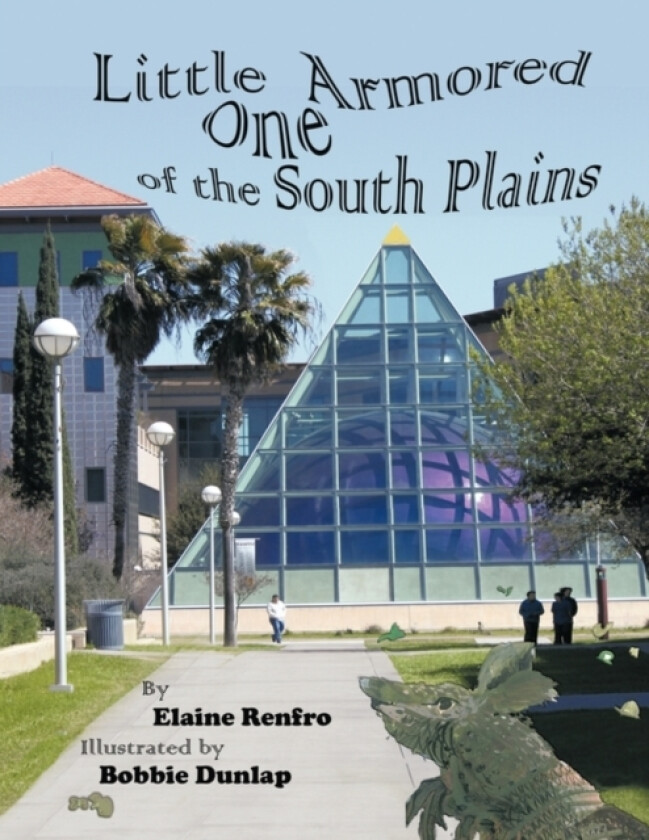 Little Armored One of the South Plains av Elaine Renfro (Paperback)