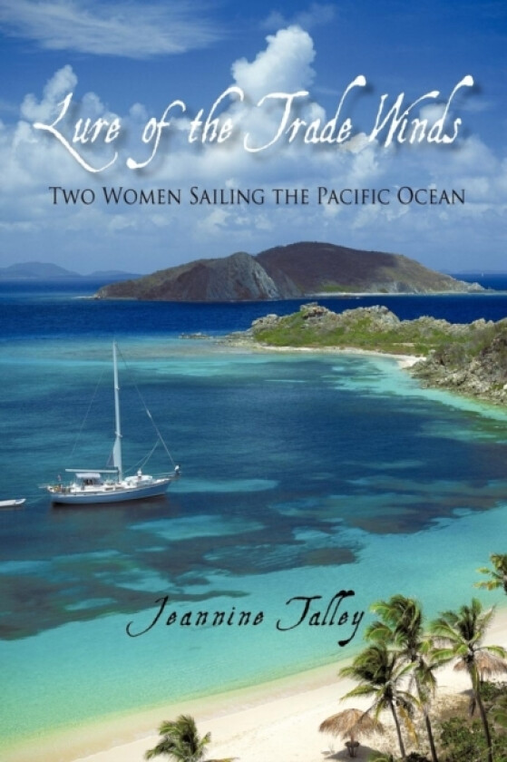 Lure of the Trade Winds av Jeannine Talley (Paperback)