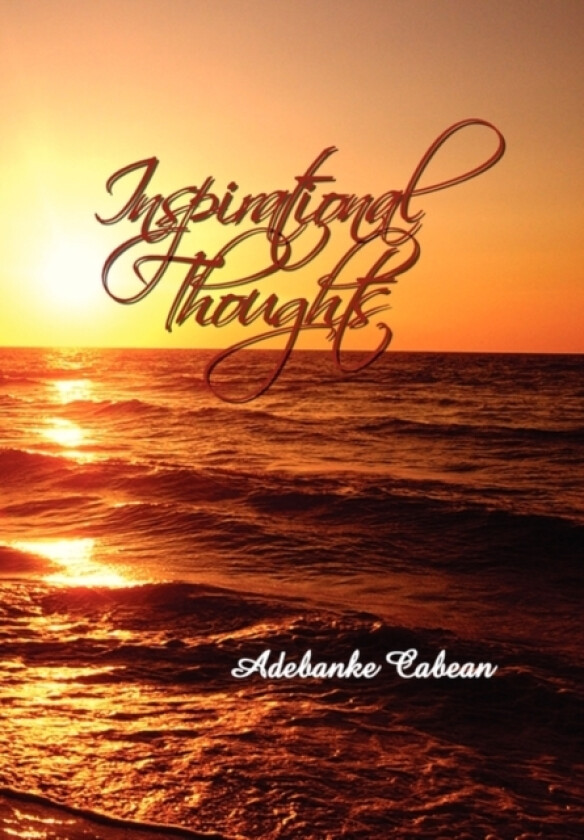 Inspirational Thoughts av Adebanke Cabean (Hardcover)