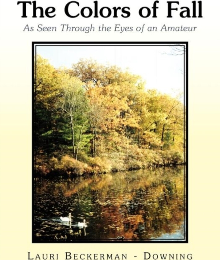 The Colors of Fall av Lauri Beckerman-Downing (Paperback)