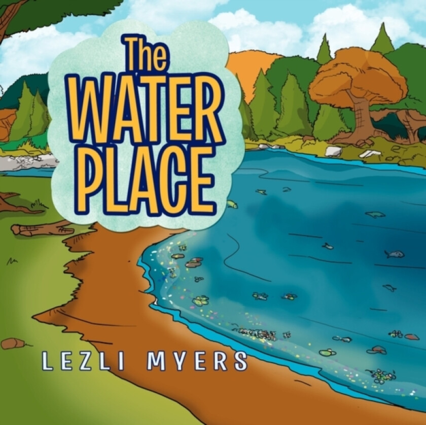 The Water Place av Lezli Myers (Paperback)