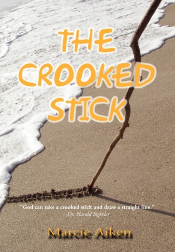 The Crooked Stick av Marcie Aiken (Hardcover)