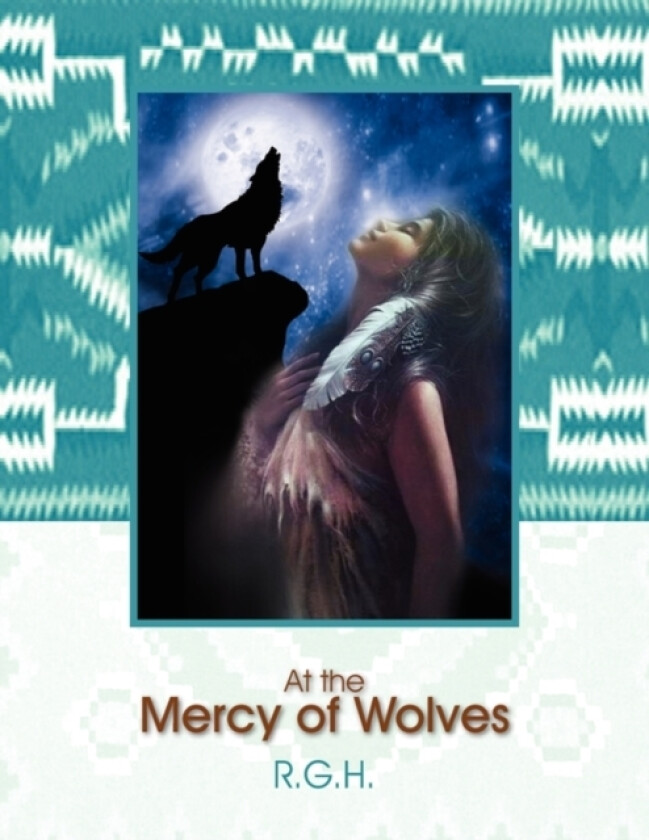 At the Mercy of Wolves av R G H (Paperback)