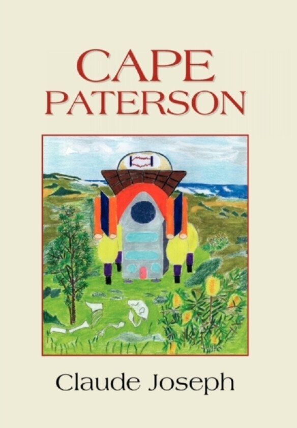 Cape Paterson av CLAUDE JOSEPH (Hardcover)