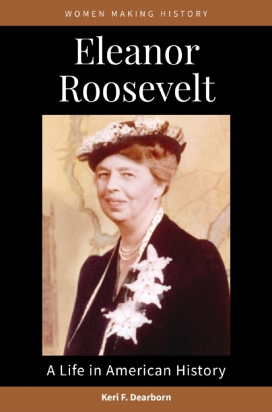 Eleanor Roosevelt av Keri F. Dearborn (Hardcover)