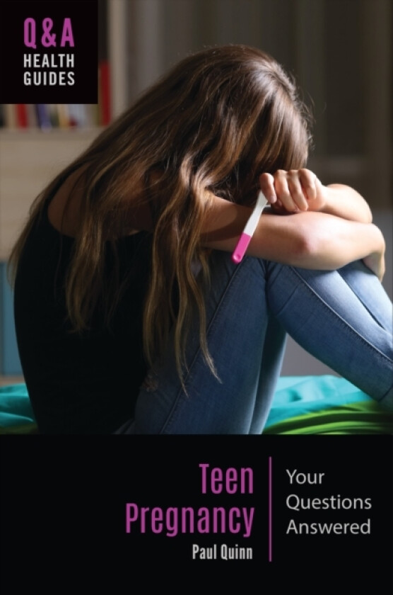 Teen Pregnancy av Paul Quinn (Hardcover)