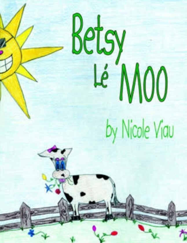 Betsy Le Moo av Nicole Viau (Paperback)