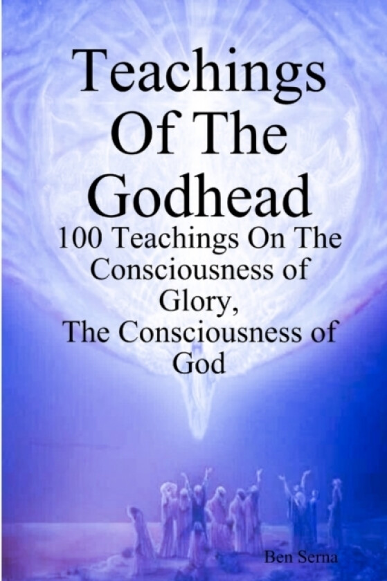 Teachings Of The Godhead av Ben Serna (Paperback)