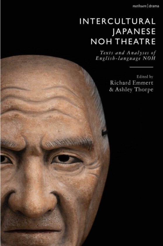 Intercultural Japanese Noh Theatre av Dr Ashley Thorpe, Allan Marett, Greg Giovanni (Paperback)