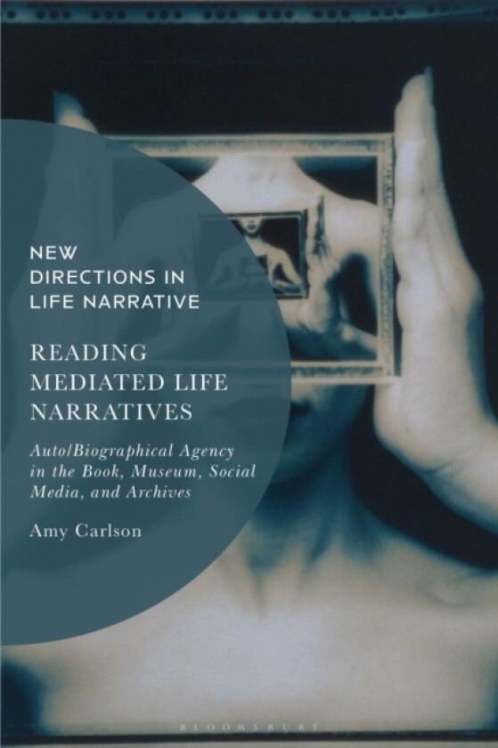 Reading Mediated Life Narratives av Amy Carlson (Hardcover)