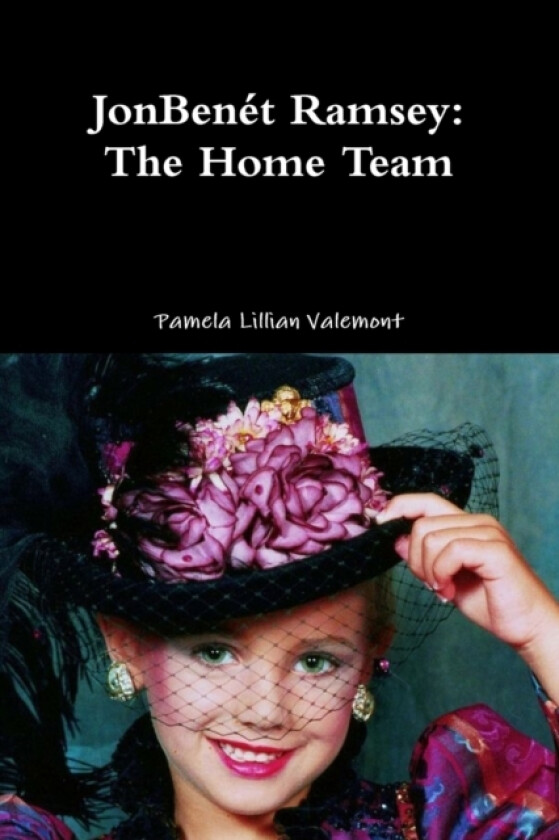 JonBenet Ramsey av Pamela Lillian Valemont (Paperback)