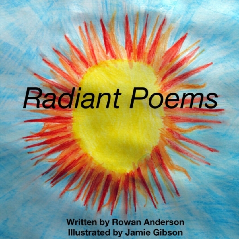 Radiant Poems av Rowan Anderson (Paperback)