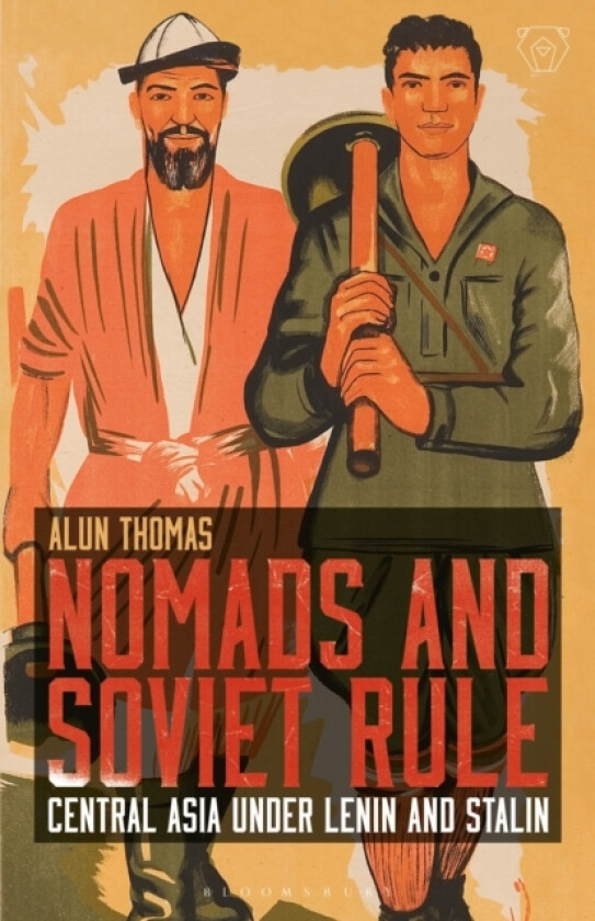 Nomads and Soviet Rule av Alun Thomas (Paperback)