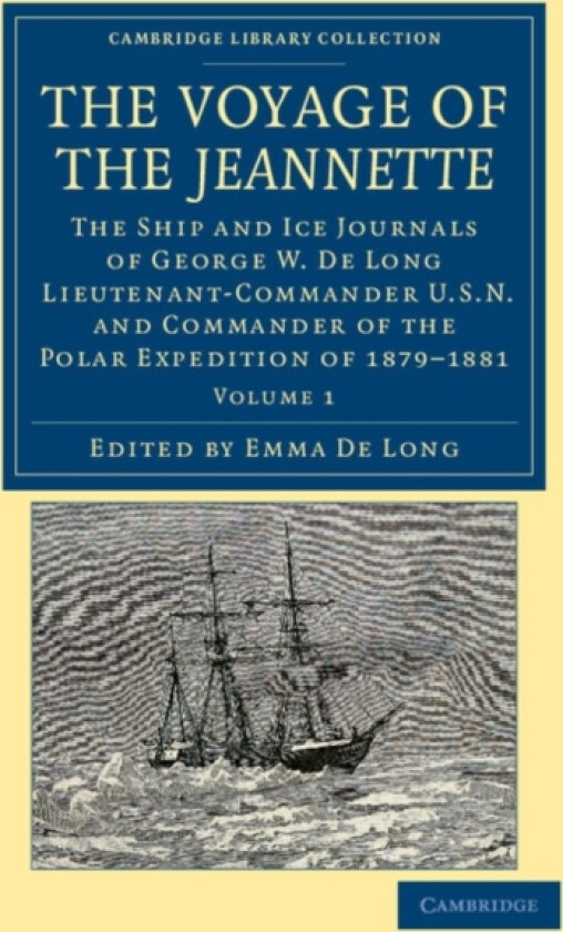 The Voyage of the Jeannette av George Washington De Long (Paperback)