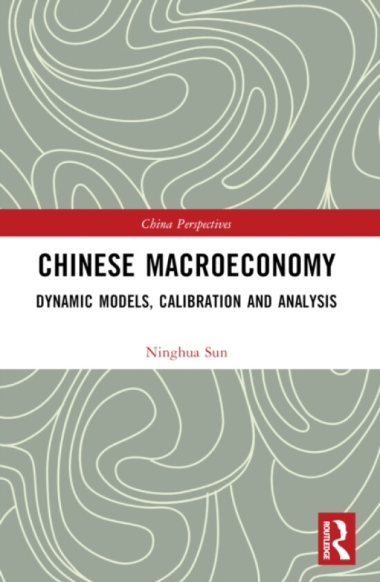 Chinese Macroeconomy av Ninghua Sun (Paperback)