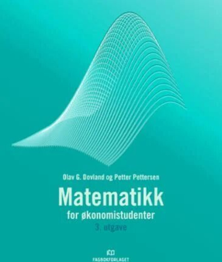 Matematikk for økonomistudenter av Olav G. Dovland, Petter Pettersen