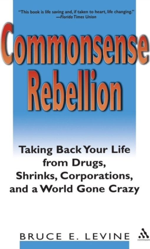 Commonsense Rebellion av Bruce Levine (Paperback)