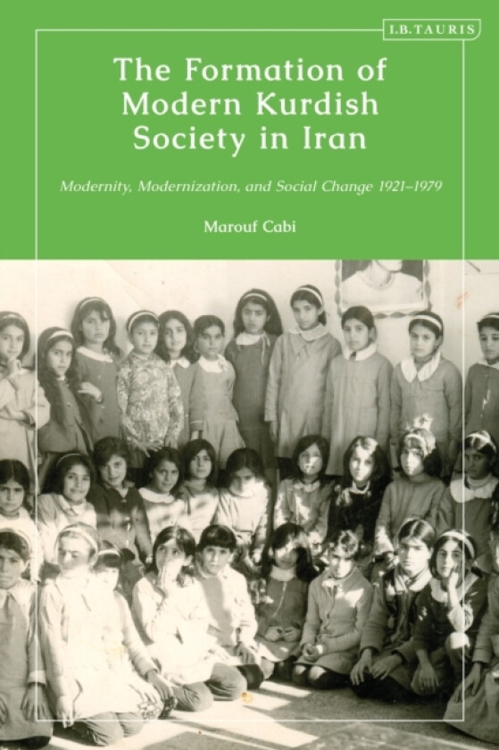 The Formation of Modern Kurdish Society in Iran av Marouf Cabi (Hardcover)