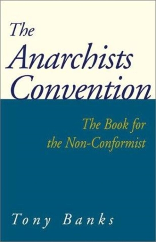 The Anarchists Convention av Tony Banks (Paperback)