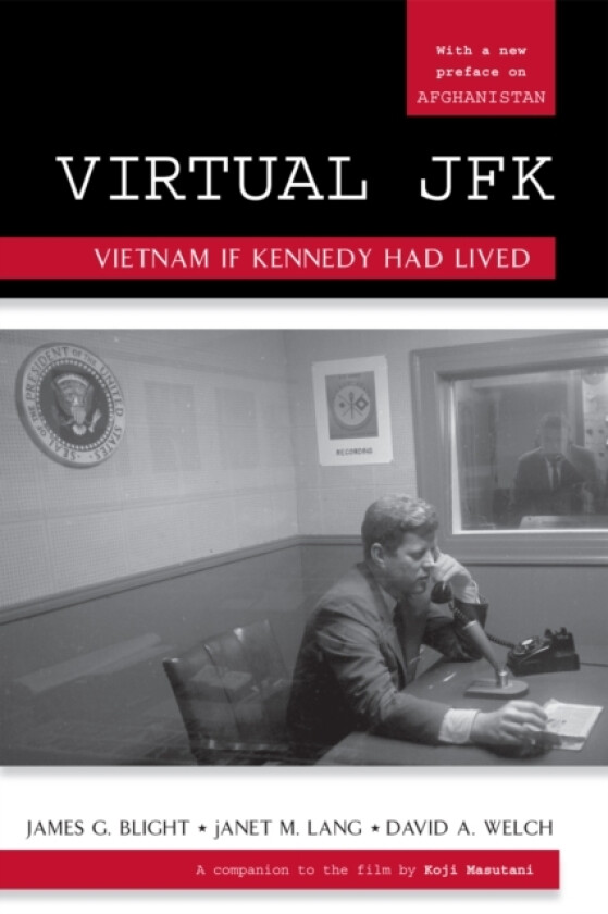 Virtual JFK av James G. Blight, janet M. Lang, David A. Welch (Paperback)