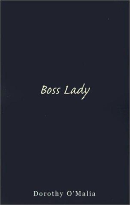 Boss Lady av Dorothy O'Malia (Paperback)