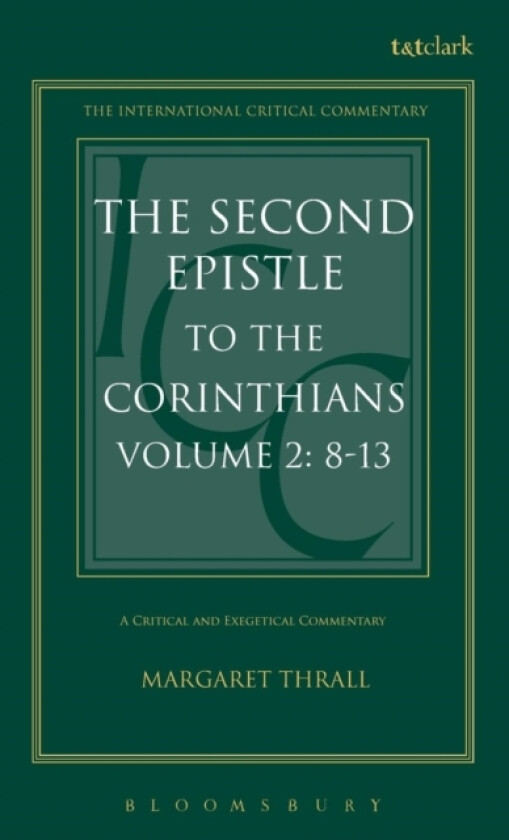 The Second Epistle to the Corinthians av Margaret Thrall (Hardcover)